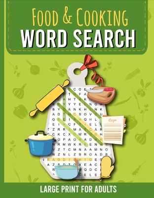 Book cover for Food & Cooking Word Search Large Print for Adults