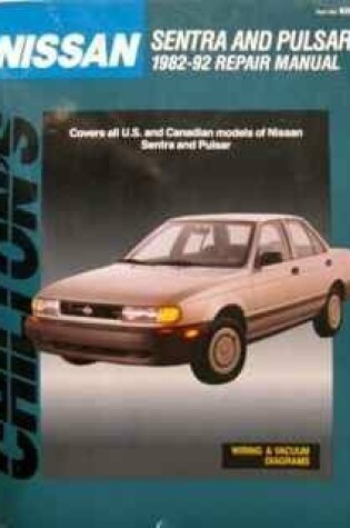 Cover of Nissan Sentra and Pulsar 1982-92 Repair Manual