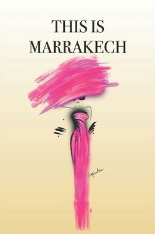 Cover of This Is Marrakech