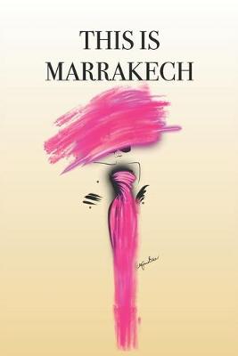 Book cover for This Is Marrakech