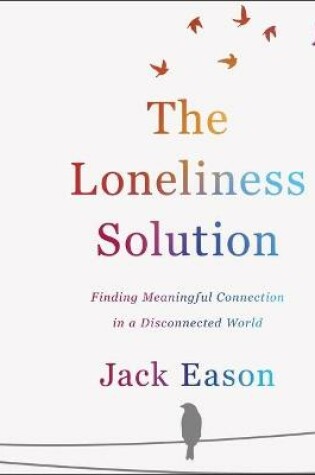 Cover of The Loneliness Solution