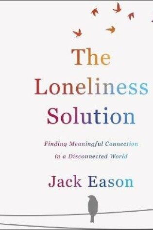 The Loneliness Solution