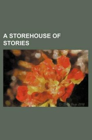 Cover of A Storehouse of Stories