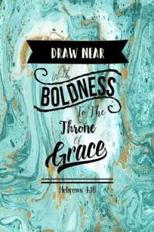 Cover of Draw Near with Boldness to the Throne of Grace