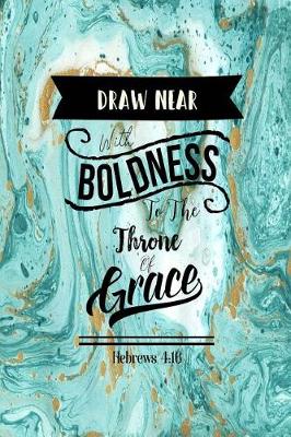 Book cover for Draw Near with Boldness to the Throne of Grace