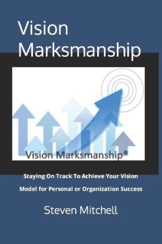 Cover of Vision Marksmanship