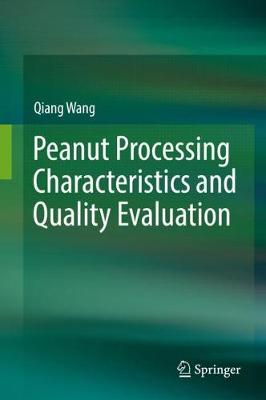 Book cover for Peanut Processing Characteristics and Quality Evaluation