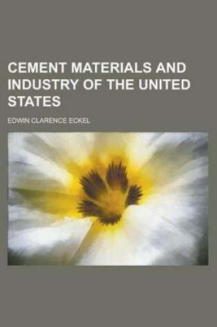 Cover of Cement Materials and Industry of the United States