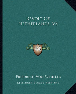 Book cover for Revolt of Netherlands, V3