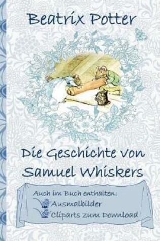 Cover of Die Geschichte von Samuel Whiskers (inklusive Ausmalbilder und Cliparts zum Download)