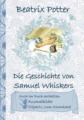 Book cover for Die Geschichte von Samuel Whiskers (inklusive Ausmalbilder und Cliparts zum Download)