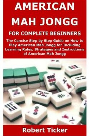 Cover of American Mah Jongg for Complete Beginners