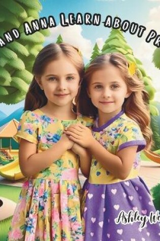 Cover of Ella and Anna Learn About Prayer