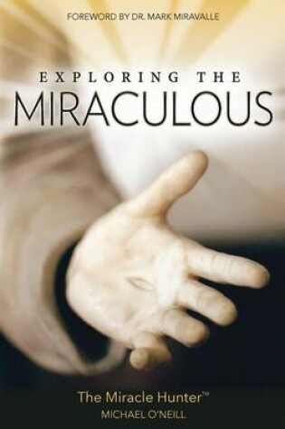 Cover of Exploring the Miraculous
