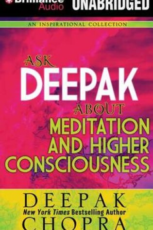 Cover of Ask Deepak About Meditation and Higher Consciousness