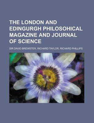 Book cover for The London and Edingurgh Philosohical Magazine and Journal of Science