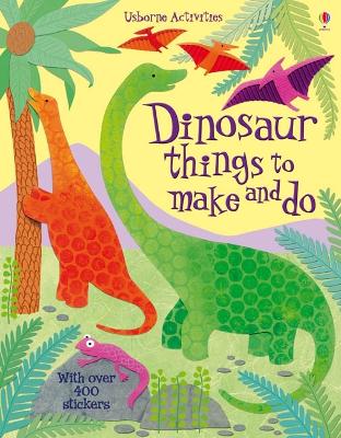 Cover of Dinosaur things to make and do