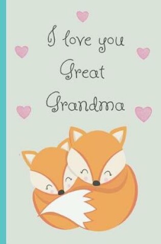 Cover of I Love You Great Grandma