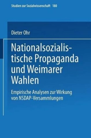 Cover of Nationalsozialistische Propaganda und Weimarer Wahlen