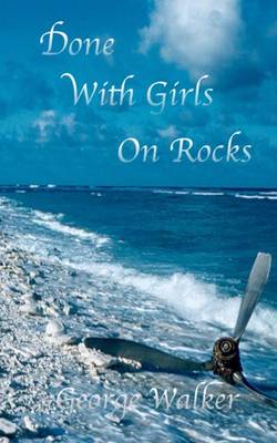 Book cover for Done With Girls On Rocks