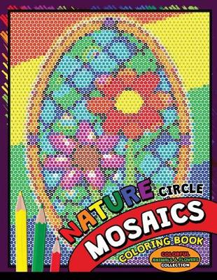 Book cover for Nature Circle Mosaics Coloring Book