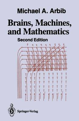 Book cover for Brains, Machines, and Mathematics