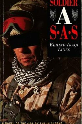 Cover of Soldier A: Behind Iraqi Lines