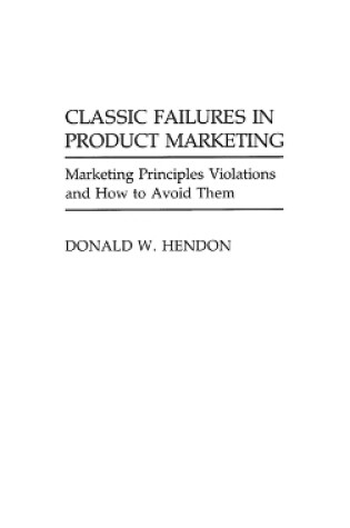 Cover of Classic Failures in Product Marketing