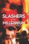 Book cover for Slashers of the Millennium