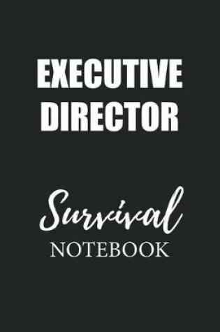 Cover of Executive Director Survival Notebook