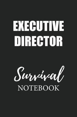 Book cover for Executive Director Survival Notebook