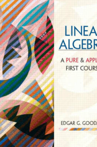 Cover of Linear Algebra: A First Course in Pure and Applied Math with Maple 10 VP