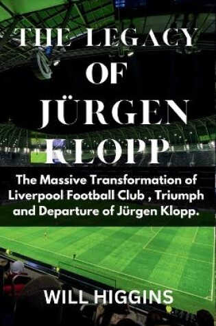 Cover of The Legacy of J�rgen Klopp