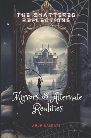 Cover of Mirrors and Alternate Realities