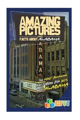 Book cover for Amazing Pictures and Facts about Alabama