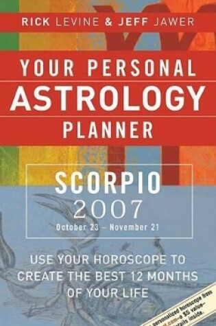 Cover of Your Personal Astrology Planner 2007 Scorpio
