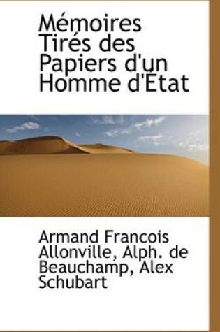 Cover of M Moires Tir?'s Des Papiers D'Un Homme D' Tat