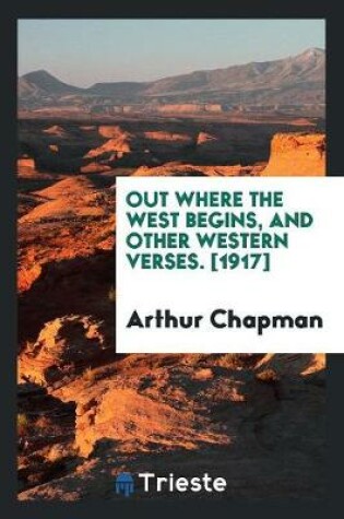 Cover of Out Where the West Begins, and Other Western Verses