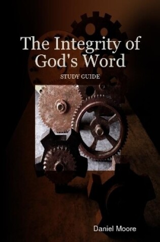 Cover of The Integrity of God's Word