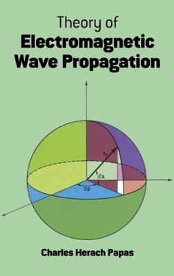 Book cover for Theory of Electromagnetic Wave Propagation