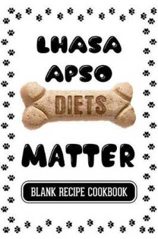 Cover of Lhasa Apso Diets Matter