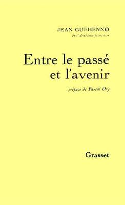 Book cover for Entre Le Passe Et L'Avenir