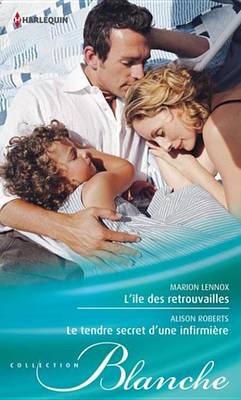 Book cover for L'Ile Des Retrouvailles - Le Tendre Secret D'Une Infirmiere