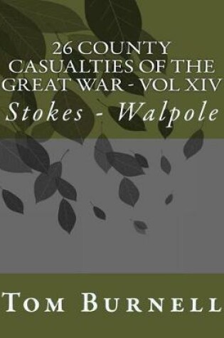 Cover of 26 County Casualties of the Great War Volume XIV
