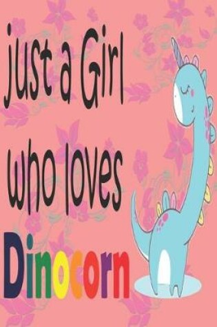 Cover of Just a girl who loves Dinocorn