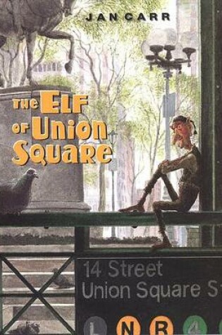 Cover of The Elf of Union Square