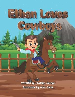 Book cover for Ethan Loves Cowboys