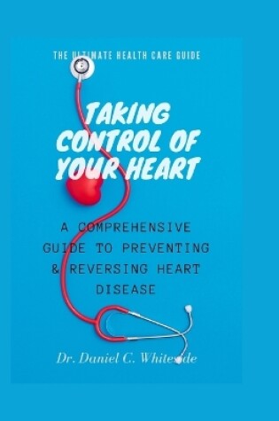 Cover of Taking Control of Your Heart