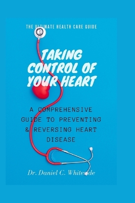 Book cover for Taking Control of Your Heart