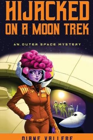 Cover of Hijacked on a Moon Trek